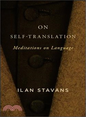 On Self-translation ― Meditations on Language