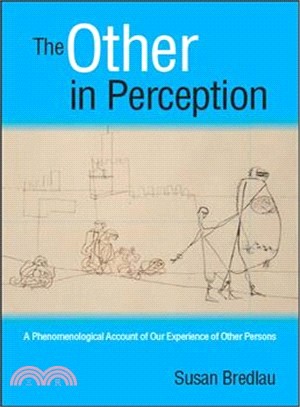 The Other in Perception ― A Phenomenological Account of Our Experience of Other Persons