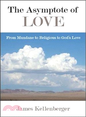 The Asymptote of Love ― From Mundane to Religious to God's Love