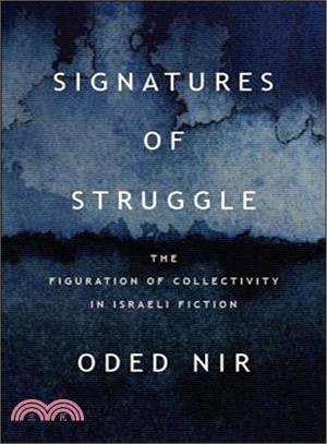 Signatures of Struggle ― The Figuration of Collectivity in Israeli Fiction
