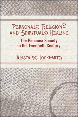 Personal Religion and Spiritual Healing ― The Panacea Society in the Twentieth Century