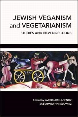 Jewish Veganism and Vegetarianism ― Studies and New Directions