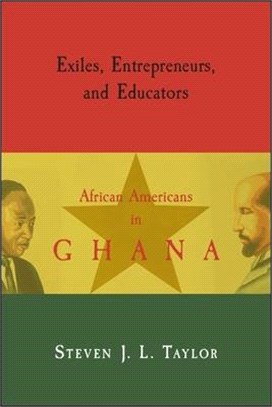 Exiles, Entrepreneurs, and Educators ― African Americans in Ghana