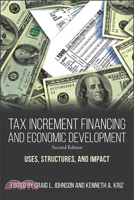 Tax Increment Financing and Economic Development ― Uses, Structures, and Impact