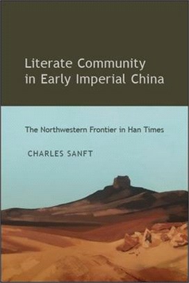 Literate Community in Early Imperial China ― The Northwestern Frontier in Han Times