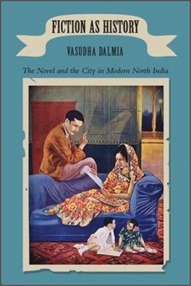 Fiction As History ― The Novel and the City in Modern North India