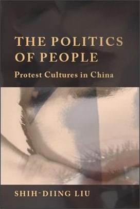 The Politics of People ― Protest Cultures in China