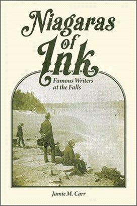 Niagaras of Ink ― Famous Writers at the Falls