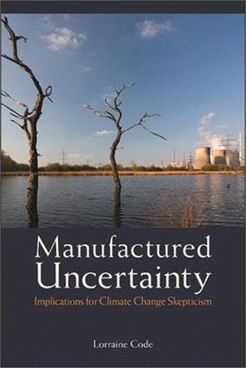 Manufactured Uncertainty ― Implications for Climate Change Skepticism