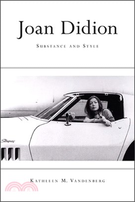 Joan Didion: Substance and Style