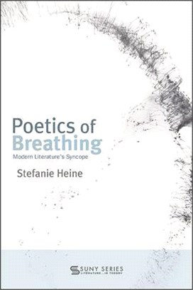 Poetics of Breathing: Modern Literature's Syncope