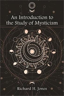 An Introduction to the Study of Mysticism