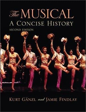 Musical, The, Second Edition: A Concise History
