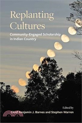 Replanting Cultures: Community-Engaged Scholarship in Indian Country