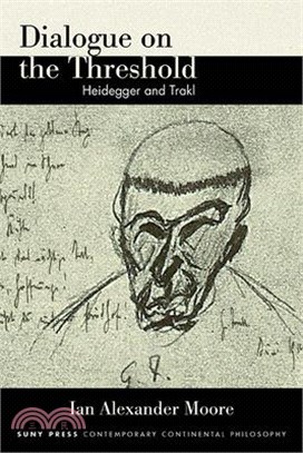 Dialogue on the Threshold: Heidegger and Trakl