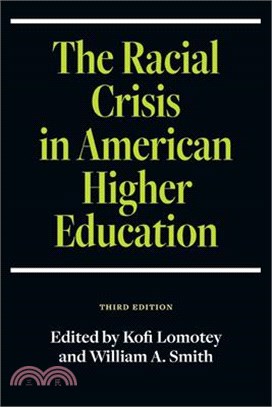 The Racial Crisis in American Higher Education, Third Edition