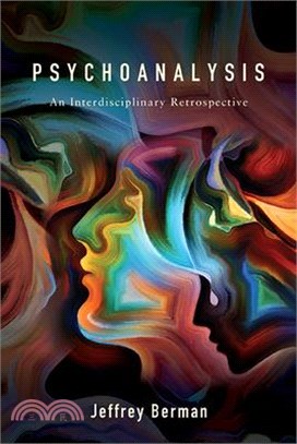 Psychoanalysis: An Interdisciplinary Retrospective