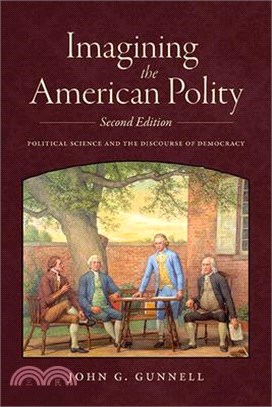 Imagining the American Polity, Second Edition: Political Science and the Discourse of Democracy