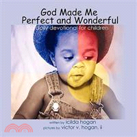 God Made Me Perfect and Wonderful: A Daily Devotional for Children