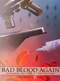 Bad Blood Again ─ First Syphilis, Then AIDS- a Whole New Game