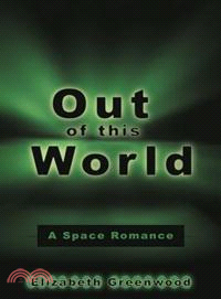 Out of This World ─ A Space Romance