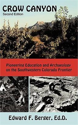 Crow Canyon ─ Pioneering Education and Archaeology on the Southwestern Colorado Frontier