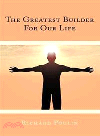 The Greatest Builder for Our Life