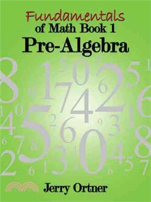 Fundamentals of Math ─ Book 1: Pre-algebra
