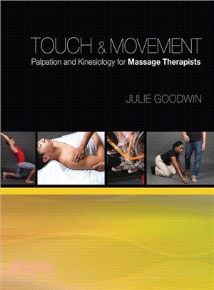 Touch & Movement ─ Palpation and Kinesiology for Massage Therapists