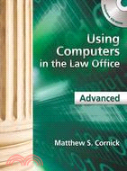 Using Computers in the Law Office ─ Advanced