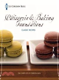 Le Cordon Bleu Patisserie & Baking Foundations Classic Recipes