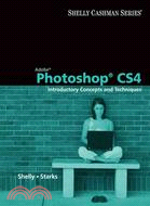 Adobe Photoshop CS4: Introductory Concepts and Techniques