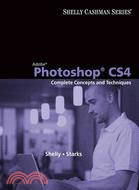 Adobe Photoshop CS4: Complete Concepts and Techniques