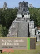 Societies, Networks, and Transitions: A Global History: To 600