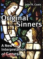 Original Sinners: A New Interpretation of Genesis