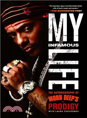 My Infamous Life ─ The Autobiography of Mobb Deep's Prodigy