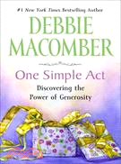 One Simple Act: Discovering the Power of Generosity