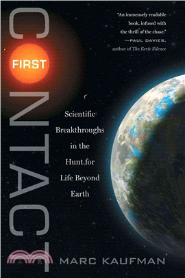 First Contact ─ Scientific Breakthroughs in the Hunt for Life Beyond Earth