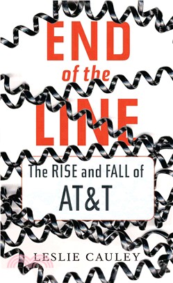 End of the Line: The Rise and Fall of At&t