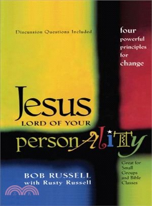 Jesus Lord of Your Personality: Four Powerful Principles for Change