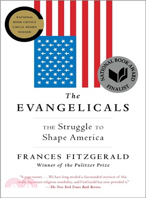 The Evangelicals ─ The Struggle to Shape America