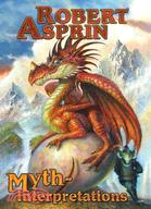 Myth-Interpretations: The Worlds of Robert Asprin