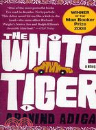 The white tiger :a novel /