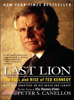 Last Lion ─ The Fall and Rise of Ted Kennedy