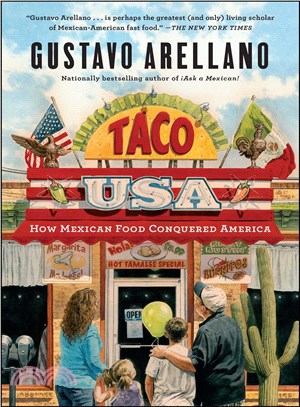Taco USA ─ How Mexican Food Conquered America