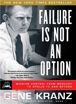 Failure Is Not an Option ─ Mission Control from Mercury to Apollo 13 and Beyond