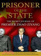 Prisoner of the State: The Secret Journal of Zhao Ziyang | 拾書所