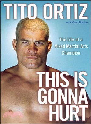 This Is Gonna Hurt: The Life of a Mixed Martial Arts Champion | 拾書所