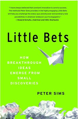 Little Bets ─ How Breakthrough Ideas Emerge from Small Discoveries