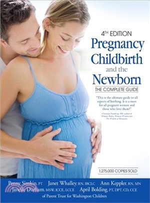 Pregnancy, Childbirth, and the Newborn ─ The Complete Guide